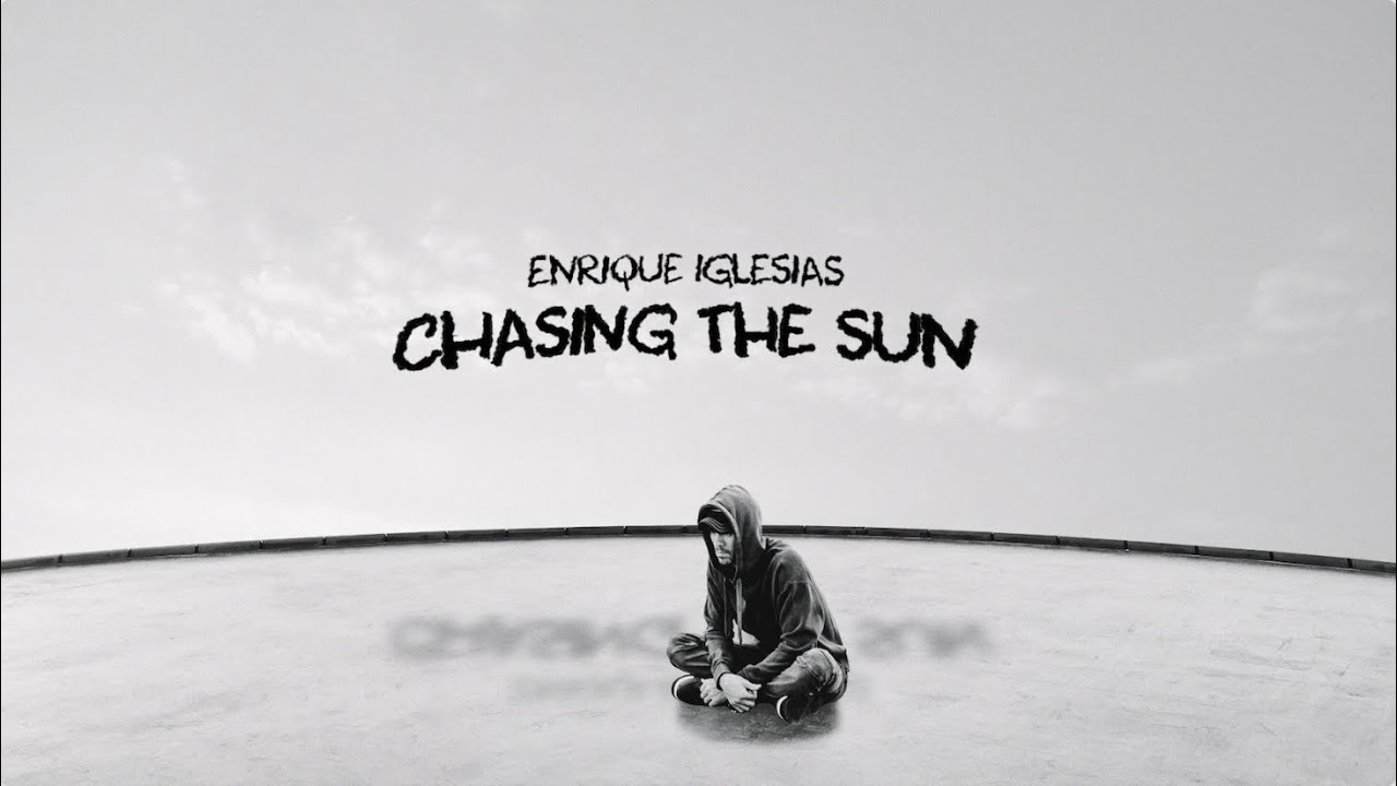 ИзображениеEnrique Iglesias - Chasing The Sun - 2022