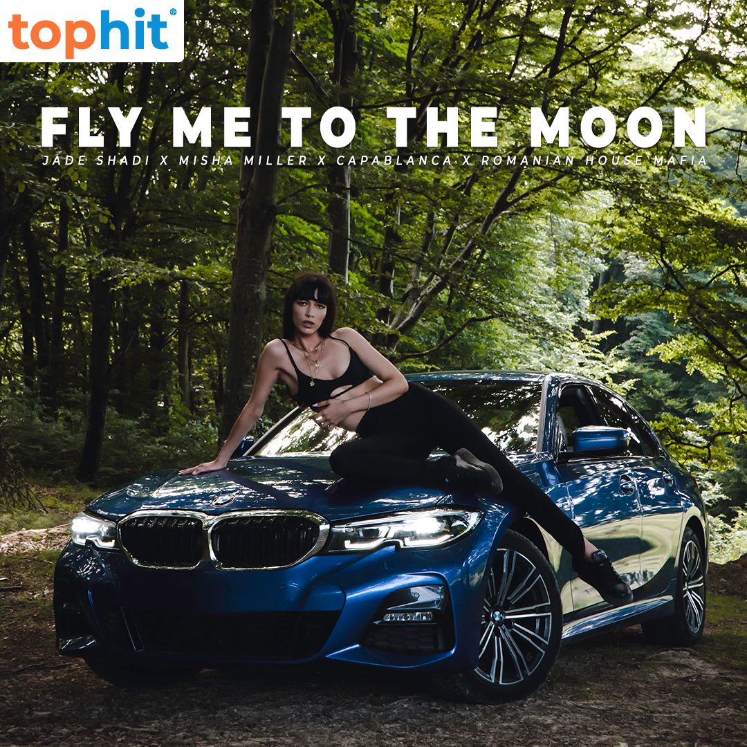 ИзображениеJade Shadi, Misha Miller, Capablanca, Romanian House Mafia - Fly Me To The Moon - 2022